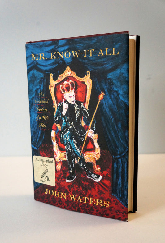 Mr. Know-It-All by John Waters Signed First Edition