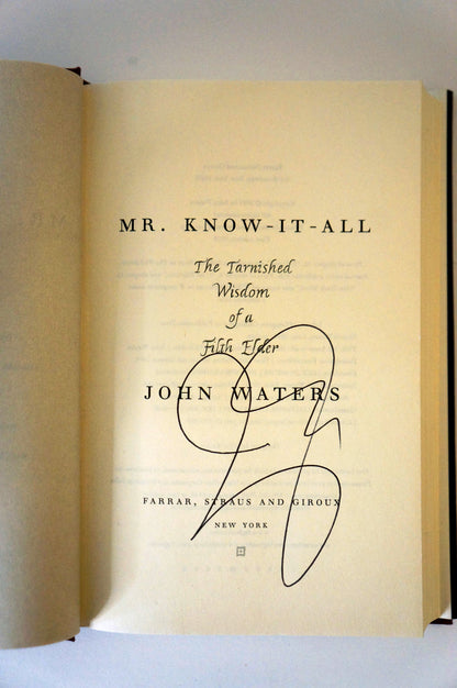Mr. Know-It-All by John Waters Signed First Edition