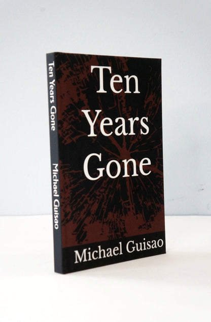 Ten Years Gone by Michael Guisao