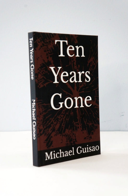 Ten Years Gone by Michael Guisao
