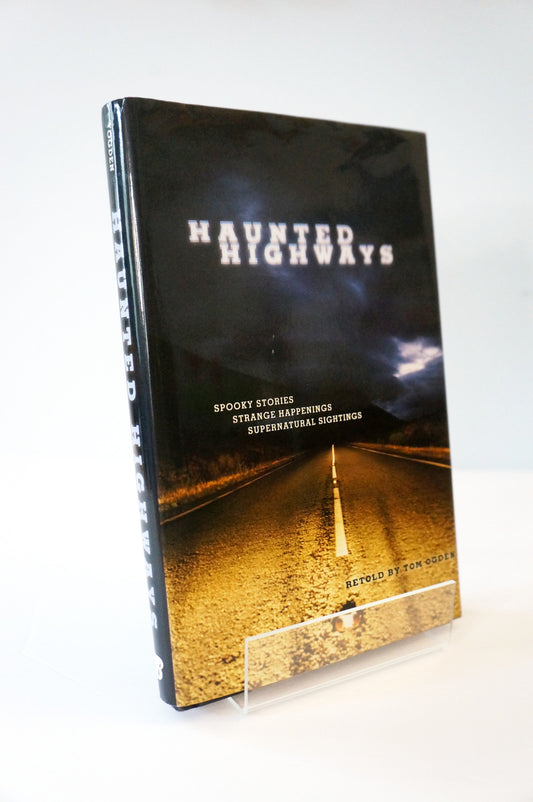 Haunted Highways by Tom Ogden