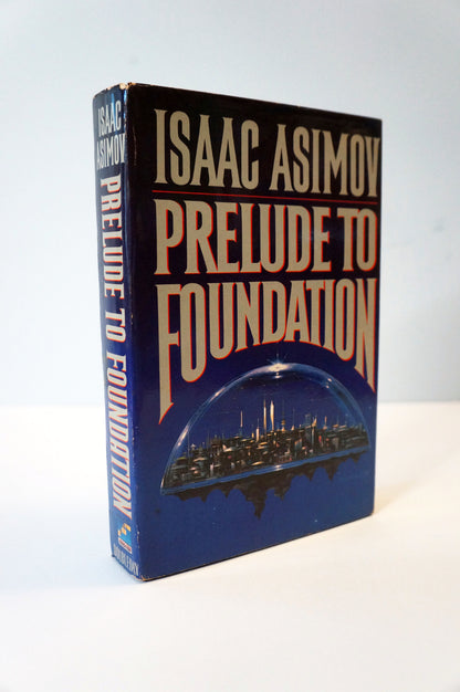 Prelude to Foundation by Isaac Asimov Hardcover Book Club Edition