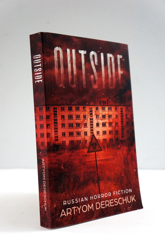 Outside: Russian Horror Fiction by Artyom Dereschuk Paperback