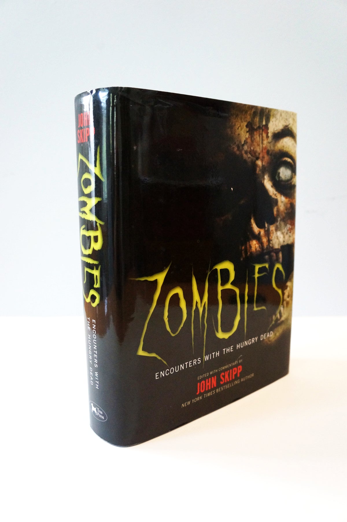 Zombies: Encounters with the Hungry Dead edited by John Skipp